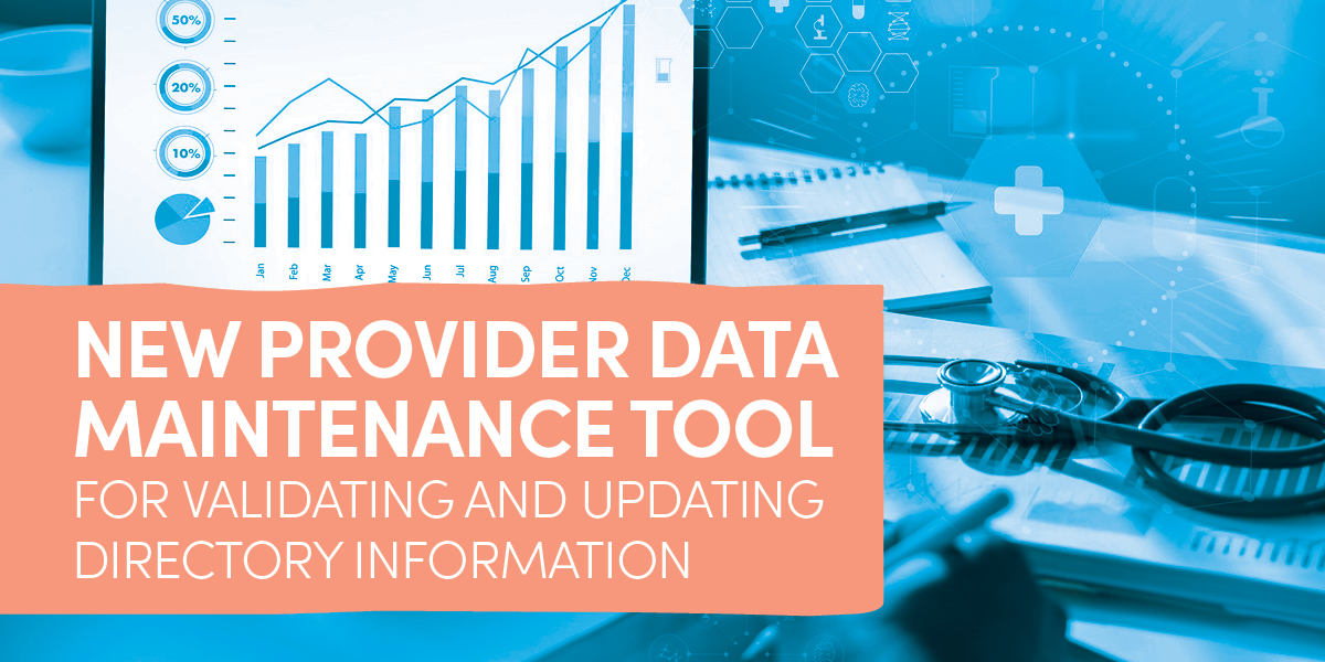 New Provider Data Maintenance Tool</span> for Validating and Updating Directory Information